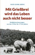 eBook: Mit Grießbrei wird das Leben auch nicht besser
