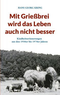 eBook: Mit Grießbrei wird das Leben auch nicht besser