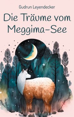 ebook: Die Träume vom Meggima-See