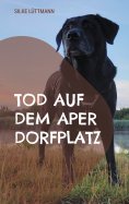 eBook: Tod auf dem Aper Dorfplatz