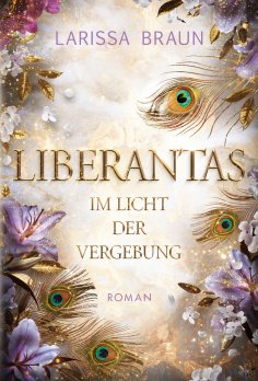 ebook: Liberantas - Im Licht der Vergebung