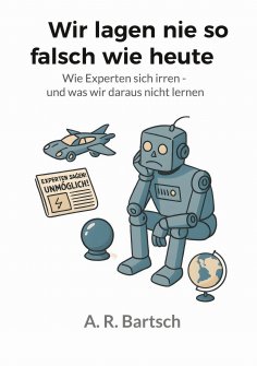 eBook: Wir lagen nie so falsch wie heute