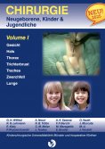 eBook: Chirurgie im Kindesalter Chirurgie bei Neugeborenen, Säuglingen, Jugendlichen und Kindern