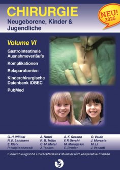 eBook: Chirurgie im Kindesalter Chirurgie bei Neugeborenen, Säuglingen, Jugendlichen und Kindern