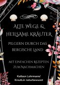 ebook: Alte Wege & heilsame Kräuter