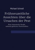 eBook: Frühneuzeitliche Ansichten über die Ursachen der Pest
