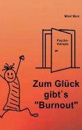 eBook: Zum Glück gibt´s "Burnout"
