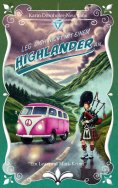 eBook: Leg dich nicht mit einem Highlander an!