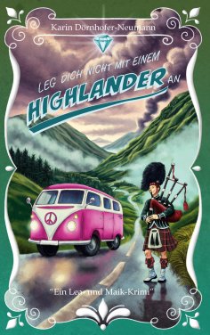 eBook: Leg dich nicht mit einem Highlander an!