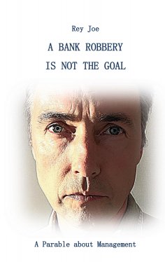 eBook: A Bank robbery is not the Goal