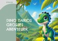 eBook: Dino Darios großes Abenteuer