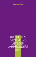 ebook: Kriege aus diesem und letzdem Jahrhundert