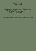 ebook: Begegnungen und Besuche 2005 bis 2025