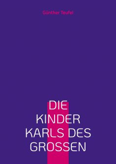 ebook: Die Kinder Karls des Großen