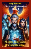 ebook: Die Schattenchroniken - Band 1