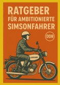 eBook: Ratgeber für ambitionierte Simsonfahrer