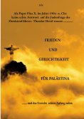 eBook: Als Papst Pius X. im Jahre 1904 n. Chr. keine echte Antwort auf die Judenfrage des Zionistenführers 