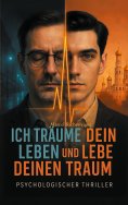 ebook: Ich träume dein Leben und lebe deinen Traum