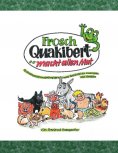 ebook: Frosch Quakibert macht allen Mut