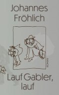 ebook: Lauf Gabler, lauf