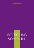 ebook: Befreiung vom Müll