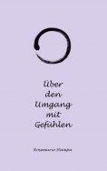 eBook: Über den Umgang mit Gefühlen