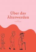 eBook: Über das Älterwerden
