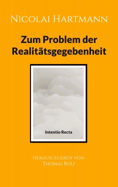 ebook: Nicolai Hartmann: Zum Problem der Realitätsgegebenheit