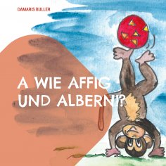 eBook: A wie affig und albern!?