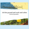 eBook: Ich bin gesund und stark und schön