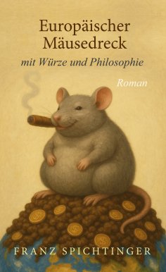 eBook: Europäischer Mäusedreck mit Würze und Philosophie