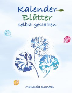 eBook: Kalender-Blätter selbst gestalten