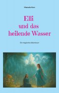 eBook: Elli und das heilende Wasser