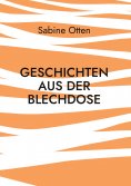 ebook: Geschichten aus der Blechdose
