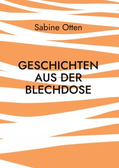 ebook: Geschichten aus der Blechdose