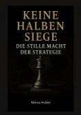 ebook: Keine halben Siege