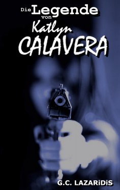 eBook: Die Legende von Katlyn Calavera