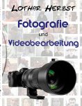 ebook: Fotografie und Videobearbeitung
