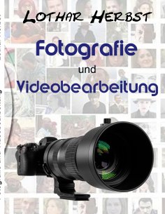 ebook: Fotografie und Videobearbeitung