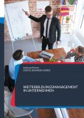 ebook: Weiterbildungsmanagement in Unternehmen