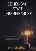 eBook: Gemeinsam statt gegeneinander