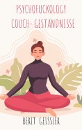 eBook: Psychofuckology Couch- Geständnisse