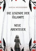 eBook: Die Legende der Öllampe Neue Abenteuer
