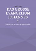 eBook: Das große Evangelium Johannes 1