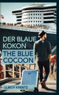 ebook: Der blaue Kokon - The blue Cocoon