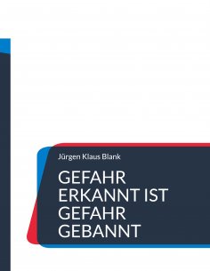 eBook: Gefahr erkannt ist Gefahr gebannt