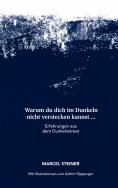 ebook: Warum du dich im Dunkeln nicht verstecken kannst ...