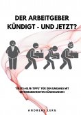 eBook: Der Arbeitgeber kündigt - und jetzt?