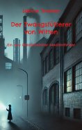 eBook: Der Zwangsfütterer von Witten