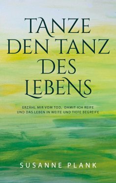 eBook: Tanze den Tanz des Lebens